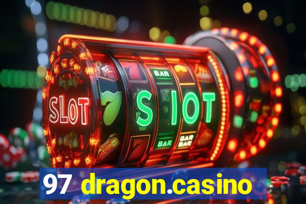 97 dragon.casino